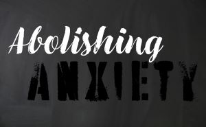 Abolishing-Anxiety-Web